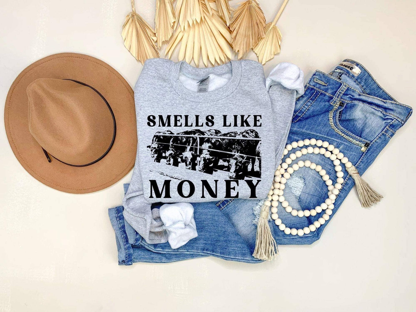 Smells like money sweatshirt